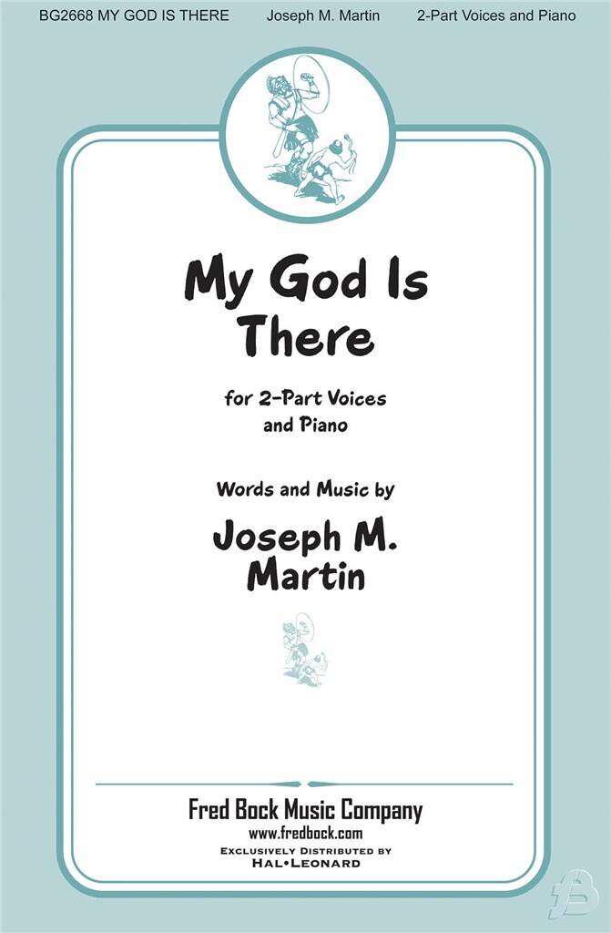 Joseph M. Martin: My God Is There: Voix Hautes et Accomp.