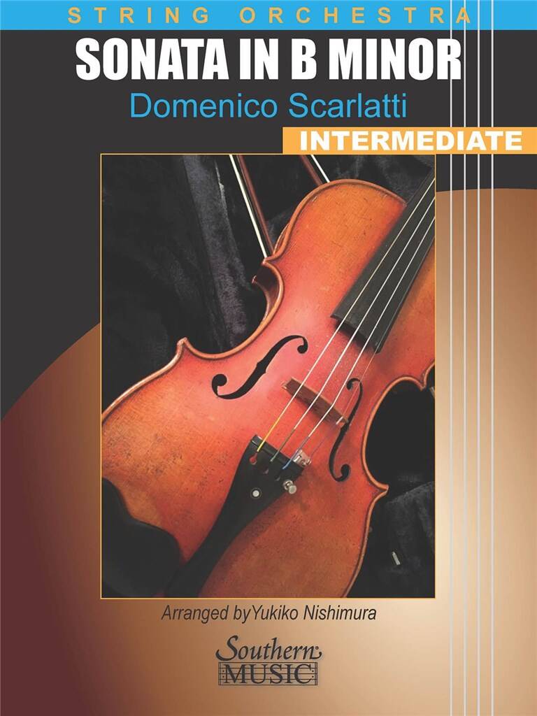 Domenico Scarlatti: Sonata in B Minor K.87 L.33: (Arr. Yukiko Nishimura): Orchestre à Cordes