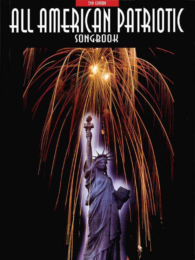 All-American Patriotic Songbook - 2nd Edition: Piano, Voix & Guitare