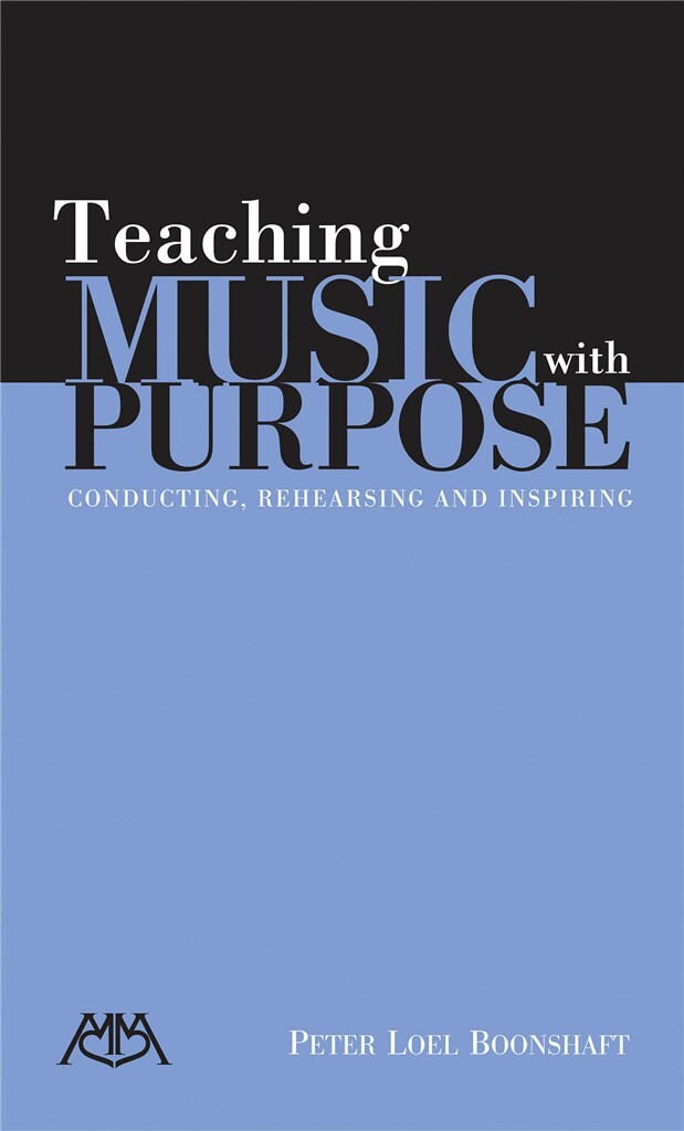 Peter Loel Boonshaft: Teaching Music with Purpose