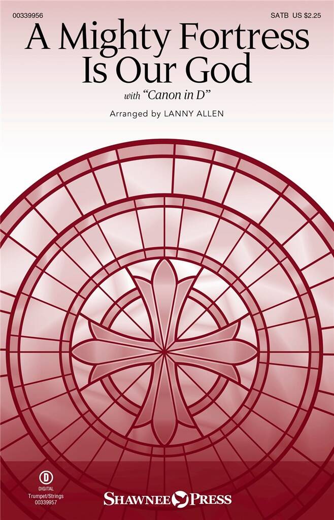 Martin Luther: A Mighty Fortress Is Our God: (Arr. Lanny Allen): Chœur Mixte et Accomp.