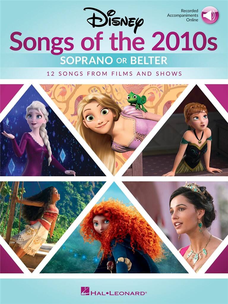 Disney Songs of the 2010s: Soprano or Belter: Chant et Piano