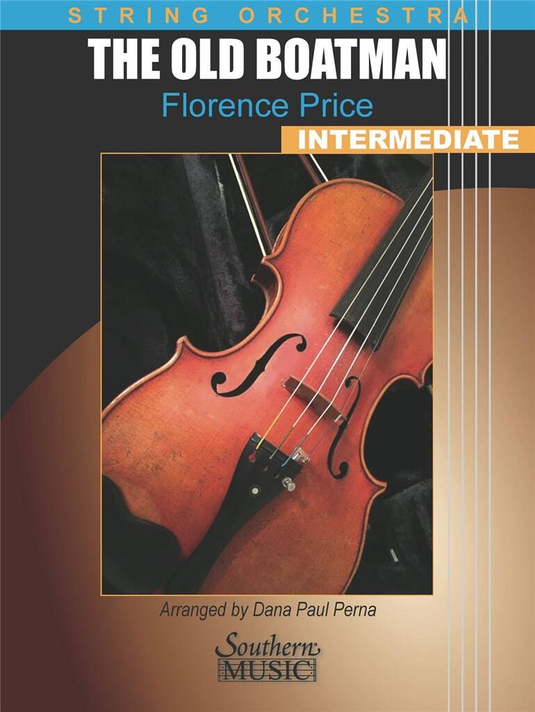 Florence Price: The Old Boatman: (Arr. Dana Perna): Orchestre à Cordes