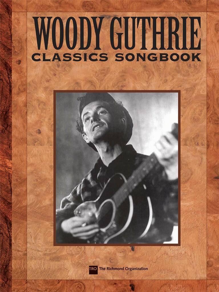 Woody Guthrie: Woody Guthrie Songbook: Mélodie, Paroles et Accords