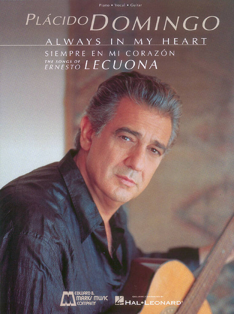 Ernesto Lecuona: Placido Domingo: Always in my Heart: Chant et Piano