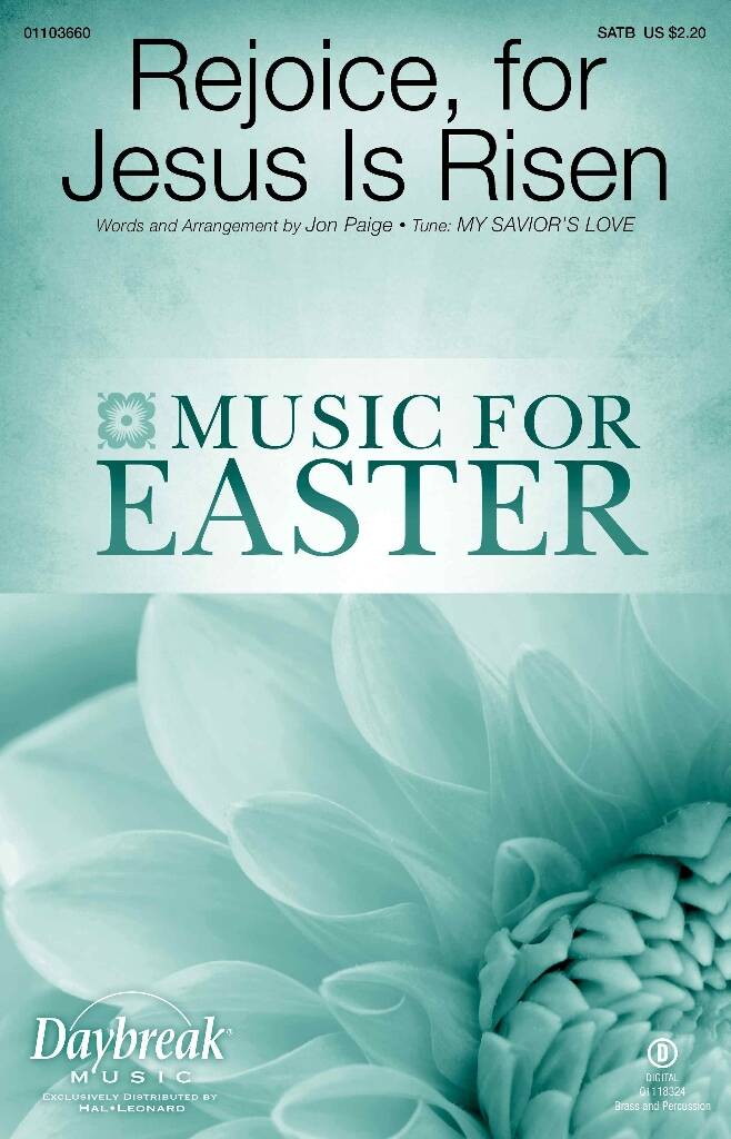 Rejoice, for Jesus Is Risen: (Arr. Jon Paige): Chœur Mixte et Accomp.