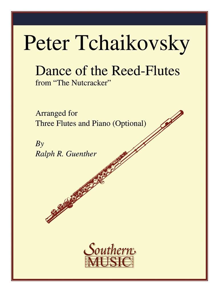 Pyotr Ilyich Tchaikovsky: Dance Of The Reed Flutes: (Arr. Ralph R. Guenther): Flûtes Traversières (Ensemble)