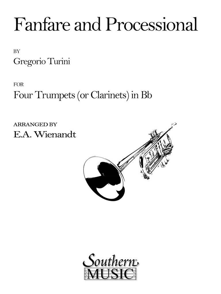 Gregorio Turini: Fanfare And Processional: (Arr. Elwyn Wienandt): Trompette (Ensemble)