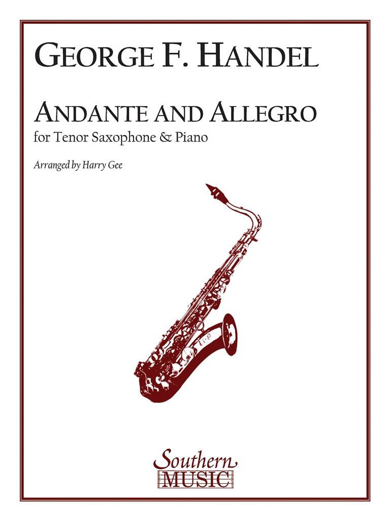 Georg Friedrich Händel: Andante and Allegro: Arr. (Harry R. Gee): Saxophone Ténor