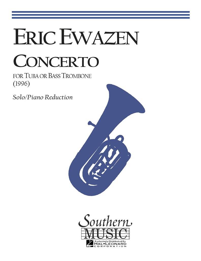 Eric Ewazen: Concerto for Tuba or Bass Trombone: Tuba et Accomp.
