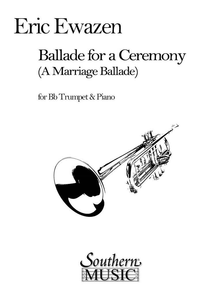 Eric Ewazen: Ballade For A Ceremony: Solo de Trompette