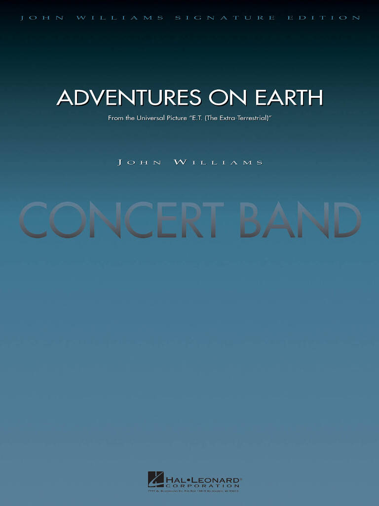 John Williams: Adventures on Earth - Deluxe Score: (Arr. Paul Lavender): Orchestre d'Harmonie