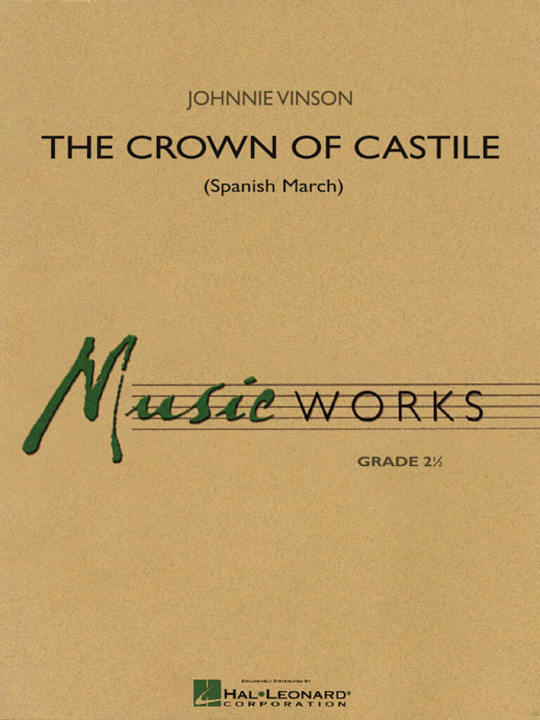 Johnnie Vinson: The Crown of Castile: Orchestre d'Harmonie