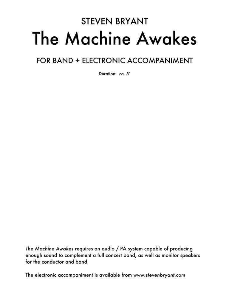 Steven Bryant: The Machine Awakes (for Band Plus Electronics): Orchestre d'Harmonie