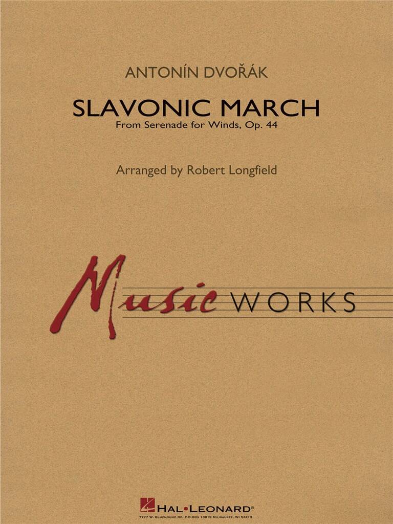 Antonín Dvořák: Slavonic March (from Serenade for Winds, Op. 44): (Arr. Robert Longfield): Orchestre d'Harmonie