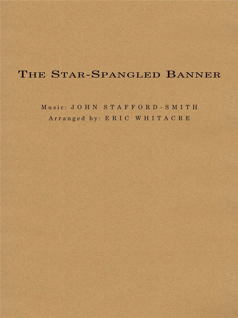 The Star-Spangled Banner: (Arr. Eric Whitacre): Orchestre d'Harmonie