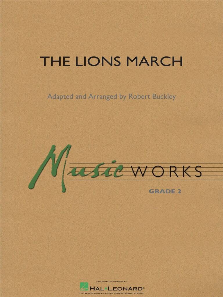 The Lions March: (Arr. Robert Buckley): Orchestre d'Harmonie