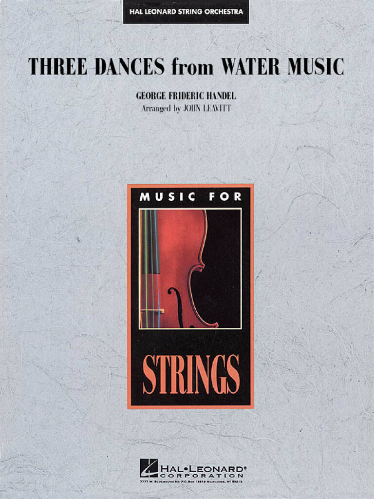 Georg Friedrich Händel: Three Dances from Water Music: (Arr. John Leavitt): Orchestre à Cordes