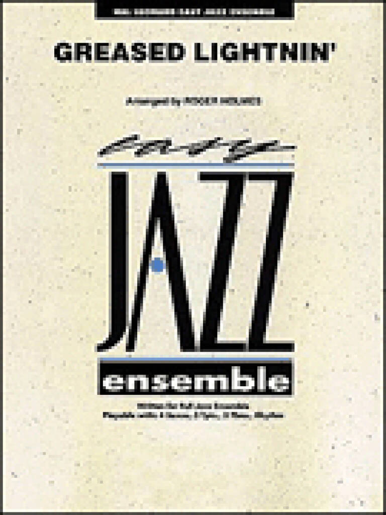 Greased Lightnin': (Arr. Roger Holmes): Jazz Band
