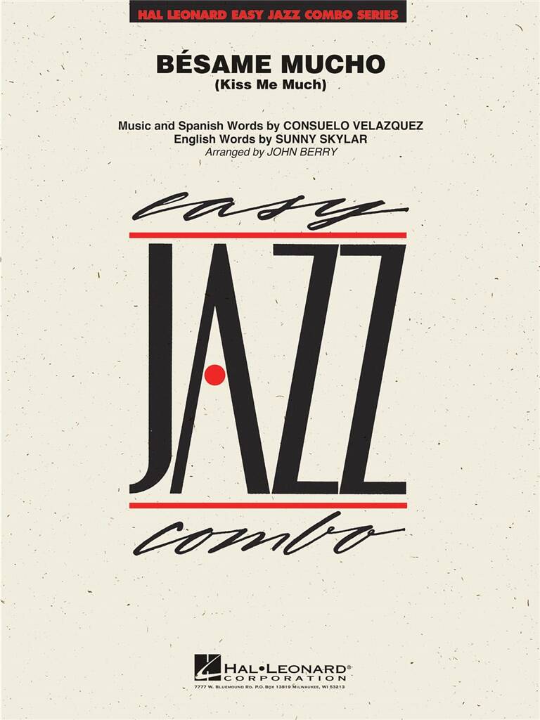 Consuelo Velazquez: Bésame Mucho (Kiss Me Much): (Arr. John Berry): Jazz Band