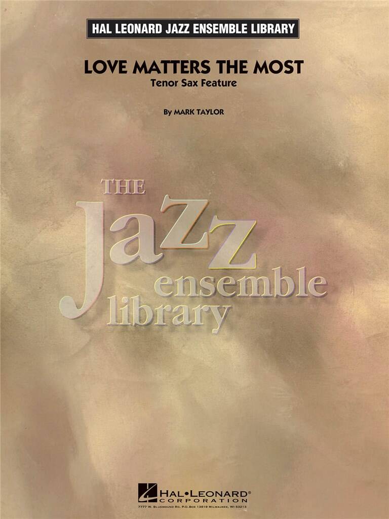 Mark Taylor: Love Matters the Most (Tenor Sax Feature): Jazz Band