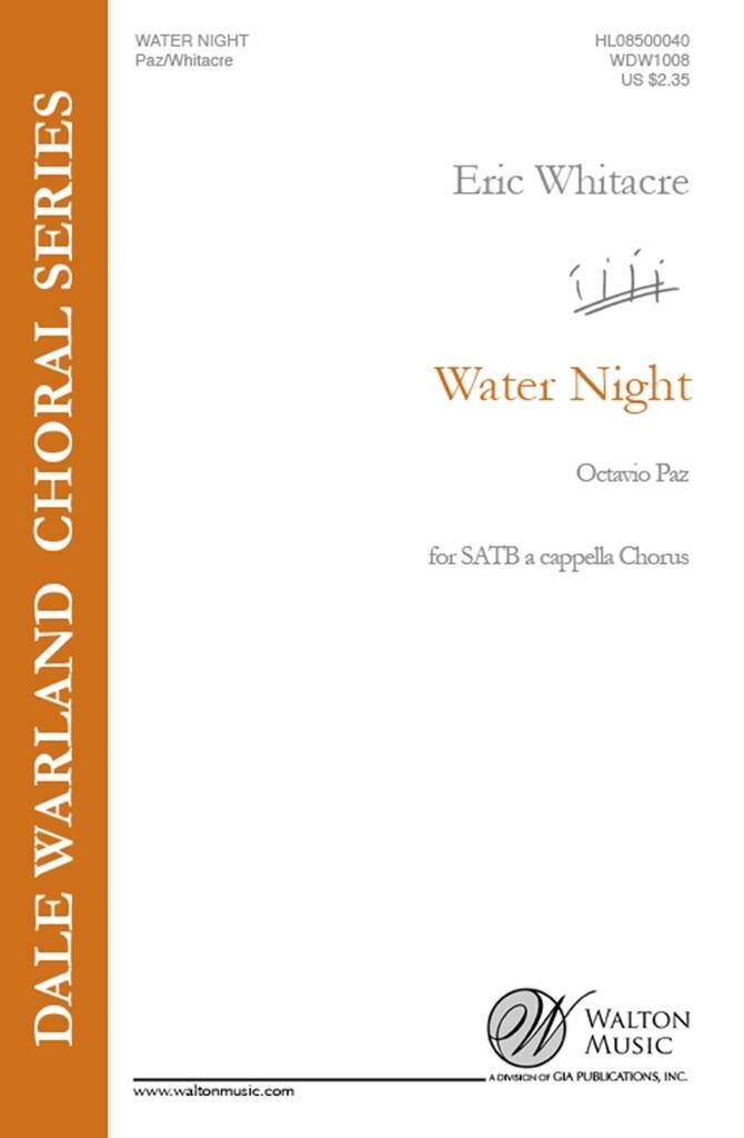 Eric Whitacre: Water Night: Chœur Mixte A Cappella