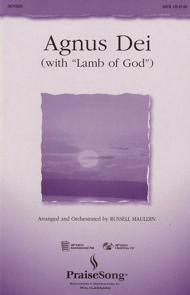 Michael W. Smith: Agnus Dei (with Lamb of God): (Arr. Russell Mauldin): Chœur Mixte et Accomp.
