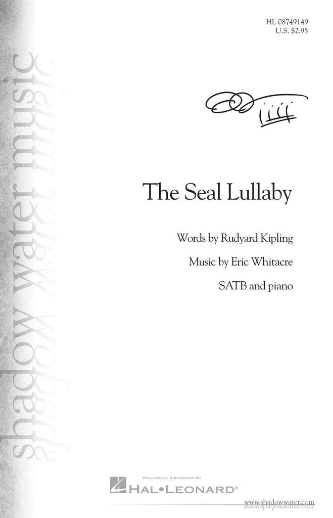 Eric Whitacre: The Seal Lullaby: Chœur Mixte et Accomp.