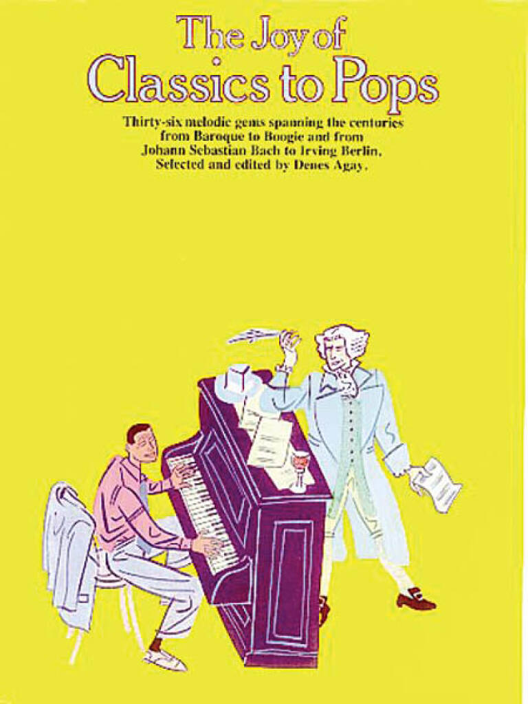 The Joy of Classics to Pops: Solo de Piano