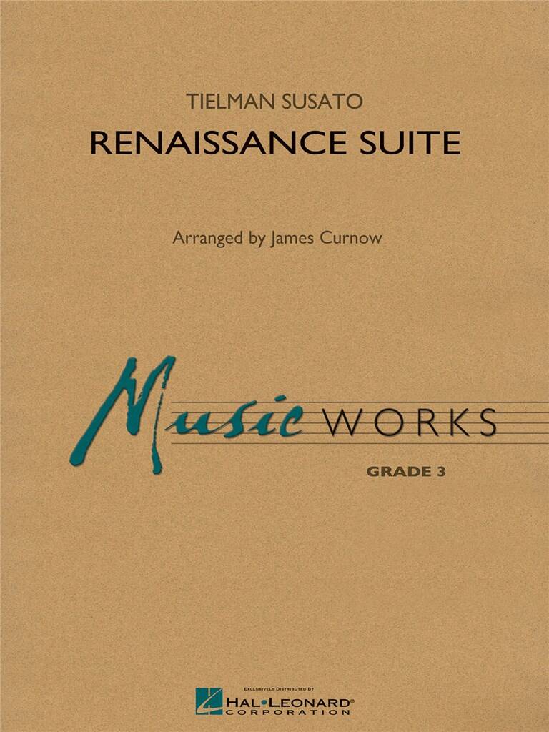 Tielman Susato: Renaissance Suite: (Arr. James Curnow): Orchestre d'Harmonie