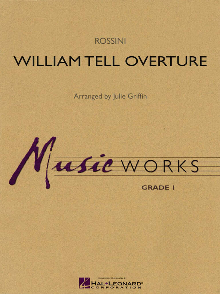 Gioachino Rossini: William Tell Overture: (Arr. Julie Griffin): Orchestre d'Harmonie