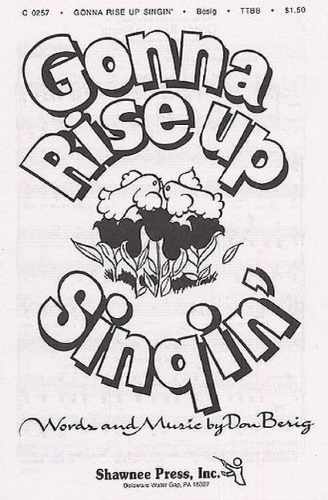 Don Besig: Gonna Rise Up Singin': Chœur Mixte et Accomp.
