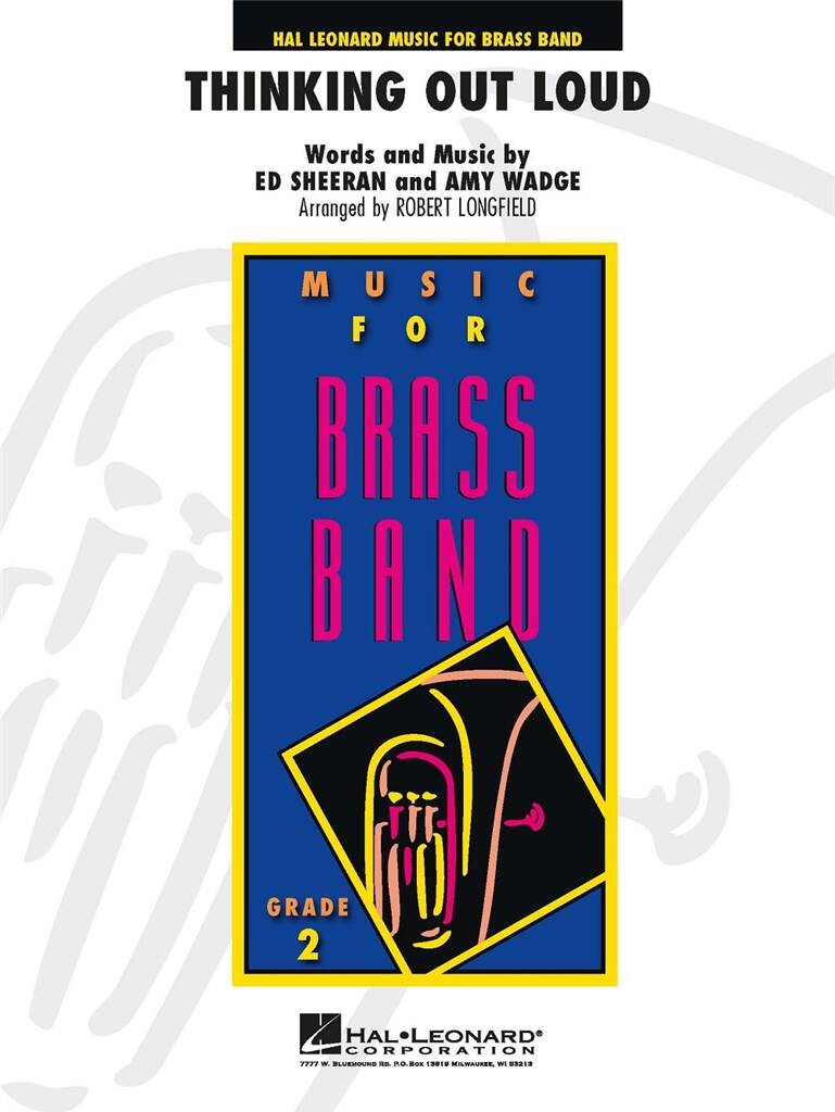 Thinking Out Loud: (Arr. Robert Longfield): Brass Band