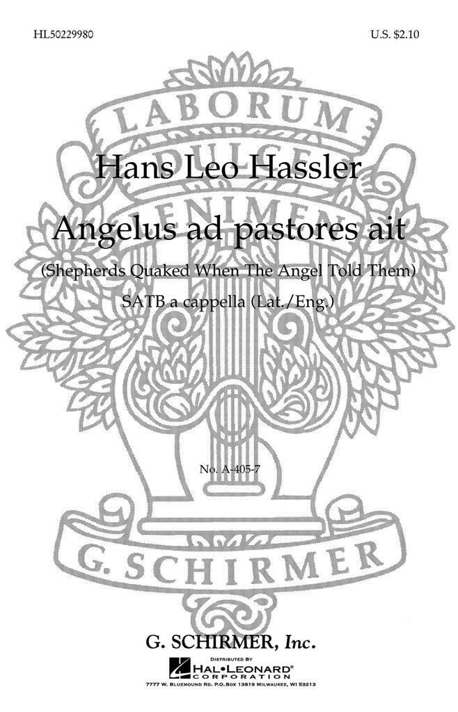 Hans Leo Hassler: Angelus Ad Pastores Ait: Chœur Mixte et Accomp.
