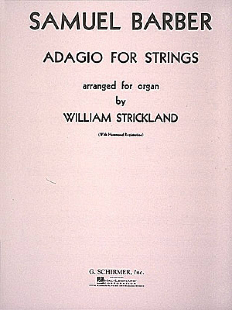 Samuel Barber: Adagio Opus 11 For Strings: Orgue