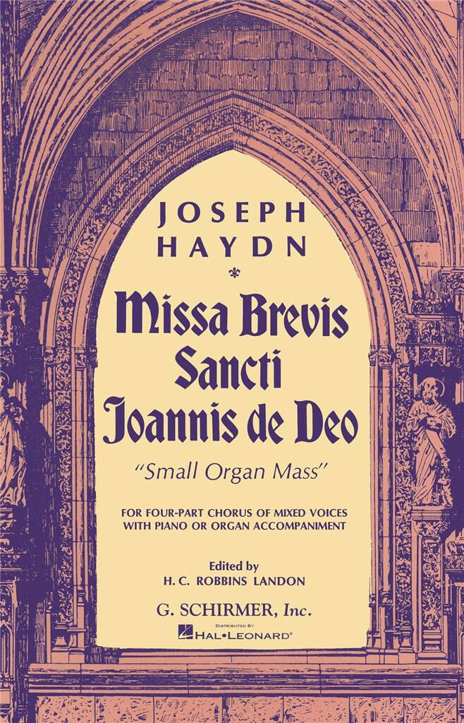 Franz Joseph Haydn: Missa Brevis Sancti Joannis De Deo: (Arr. H. C. Robbins Landon): Chœur Mixte et Accomp.