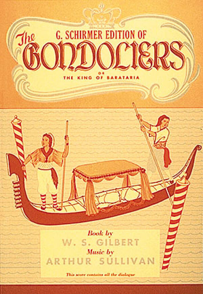 Arthur Sullivan: The Gondoliers: Chœur Mixte et Accomp.