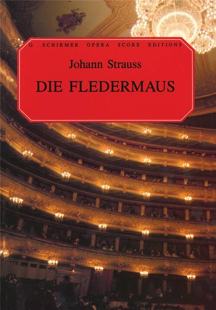 Johann Strauss: Die Fledermaus: (Arr. Ruth Martin): Chœur Mixte et Accomp.