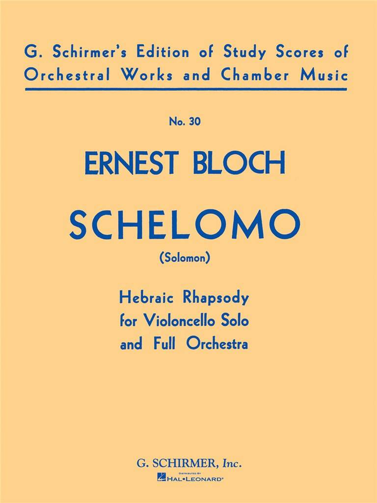 Ernest Bloch: Schelomo (Hebraic Rhapsody): Orchestre et Solo
