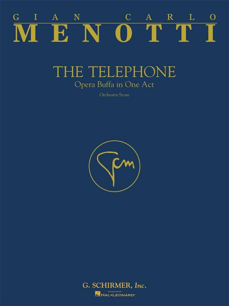 Gian Carlo Menotti: The Telephone: Orchestre et Voix