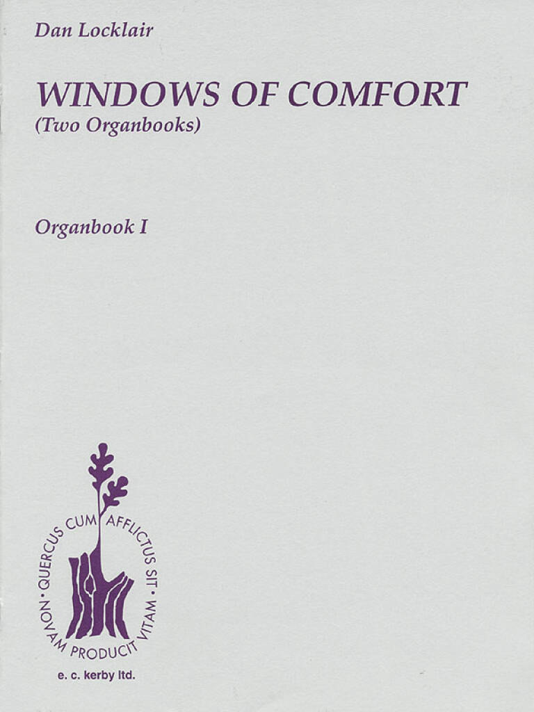 Dan Locklair: Windows Of Comfort (Two Organbooks): Orgue