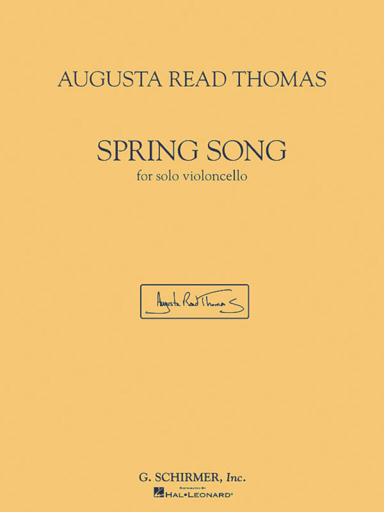 Augusta Read Thomas: Spring Song: Solo pour Violoncelle