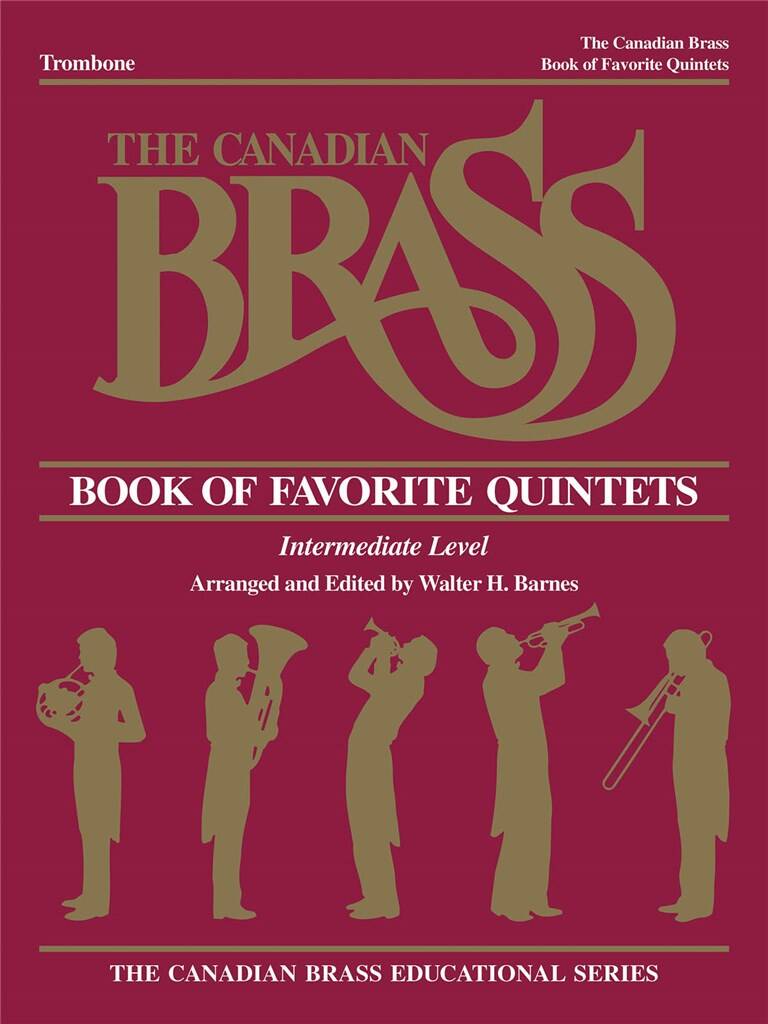 The Canadian Brass: The Canadian Brass Book of Favorite Quintets: (Arr. Henry Charles Smith): Solo pourTrombone