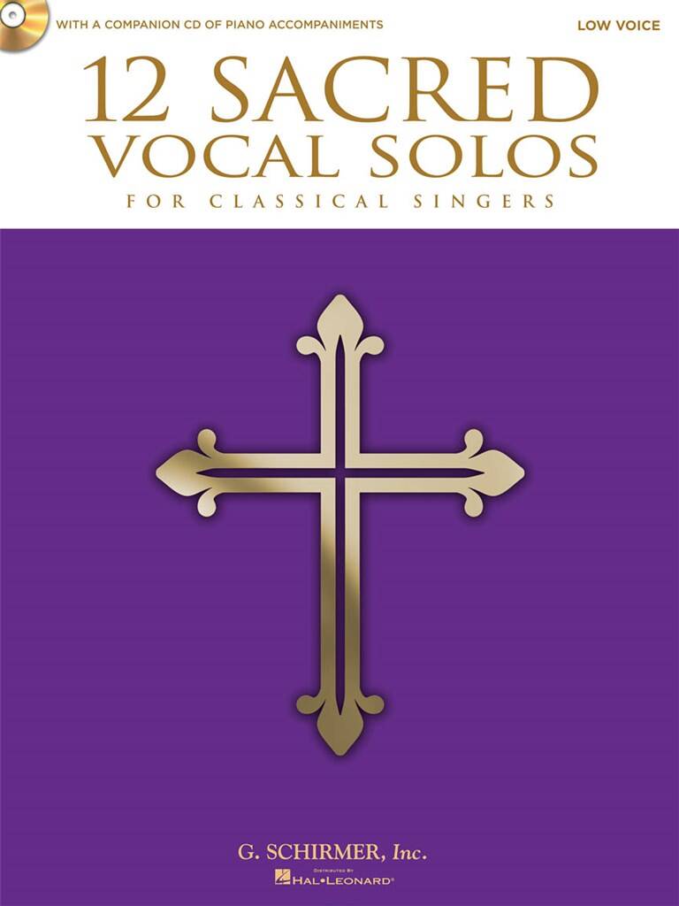 12 Sacred Vocal Solos for Classical Singers: Solo pour Chant