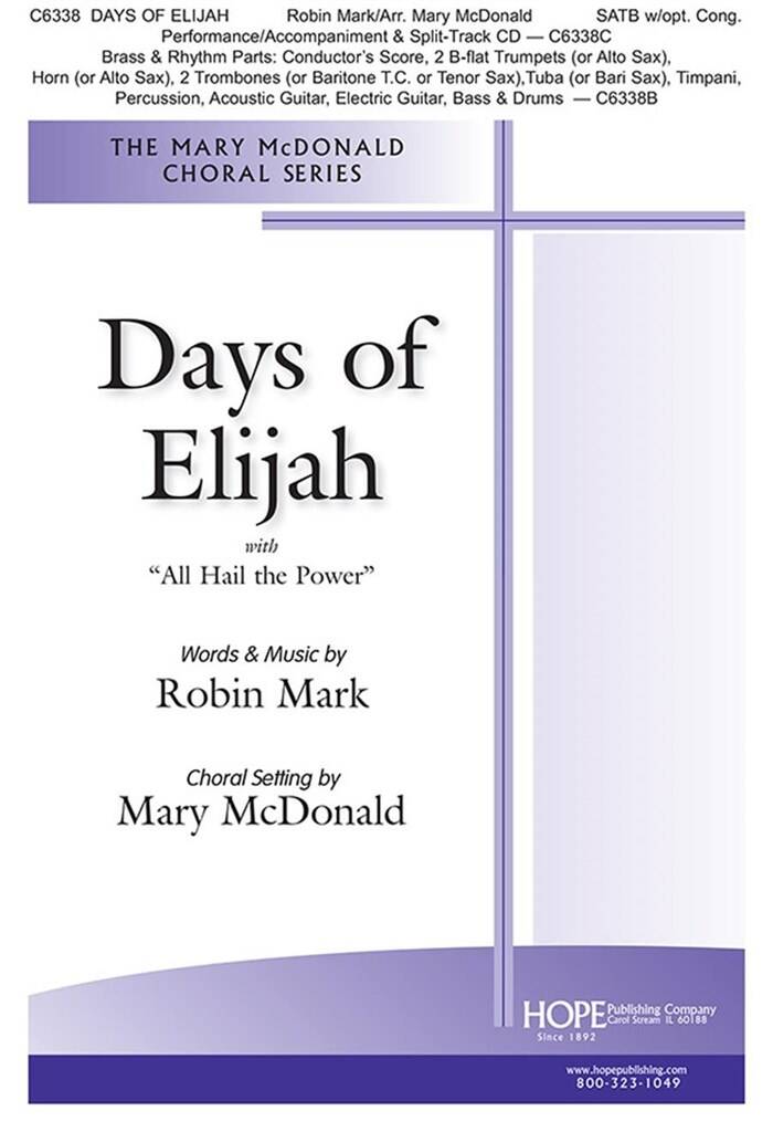 Robin Mark: Days of Elijah: (Arr. Mary McDonald): Chœur Mixte et Ensemble
