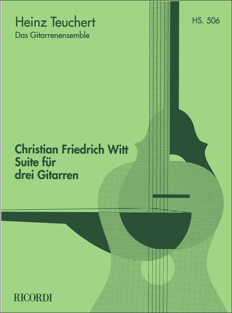 Christian Friedrich Witt: Suite für drei Gitarren (Teuchert): Trio/Quatuor de Guitares