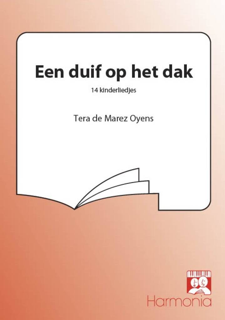 Tera de Marez-Oyens: Een duif op het dak: Chœur d'Enfants