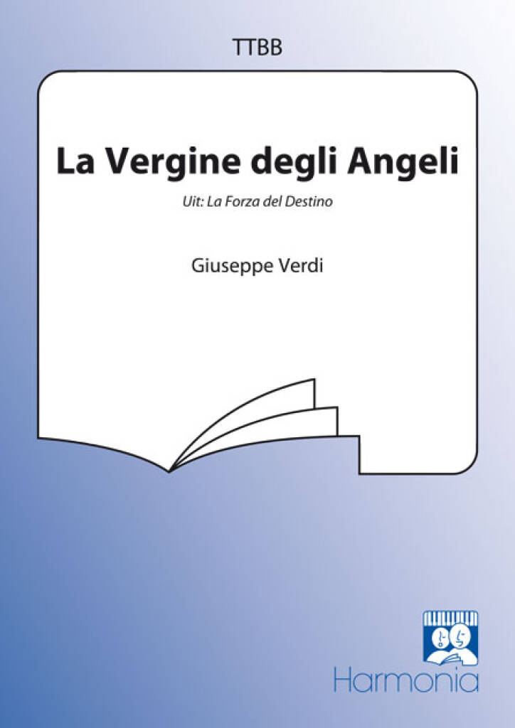 Giuseppe Verdi: La vergine degli angeli: Voix Basses et Accomp.