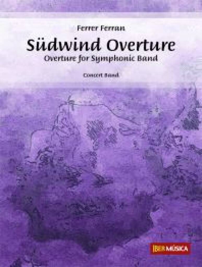 Ferrer Ferran: Südwind Overture: Orchestre d'Harmonie