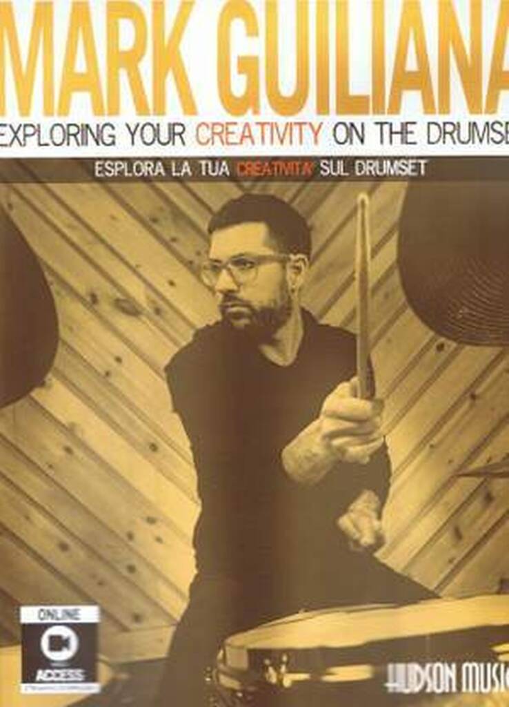 Mark Guiliana: Esplora La Tua Creativita Sul Drumset: Batterie